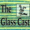 The Glass Cast