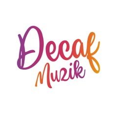 Decaf Muzik