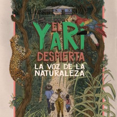 El Yarí Despierta