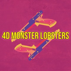 4D Monster Lobsters