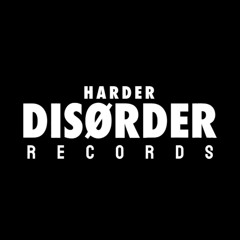 Harder Disorder Records