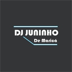DJ JUNINHO DE MARICÁ