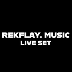 REKFLAY. MUSIC Live Set