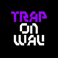TRAP ON WAV