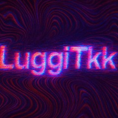 LuggiTkk Official