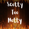 ScottyTooHotty
