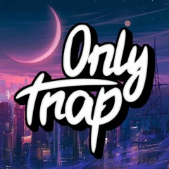 Only Trap