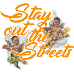 Stay Out The Streets™ Music