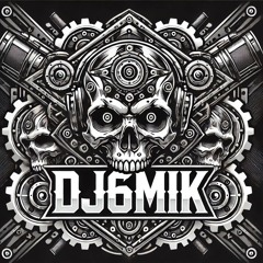 dj 6mik