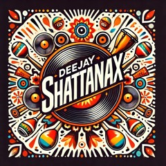 DJ SHATTANAX