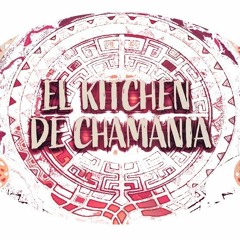 El Kitchen de Chamania