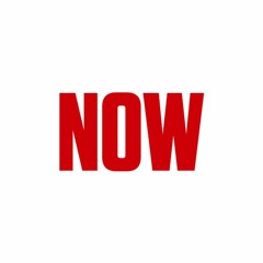 NOW