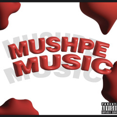 MUSHPE MUSIC