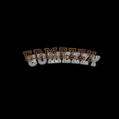 GOMEZZY