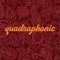 Quadraphonic