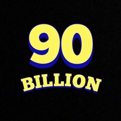 90 Billion