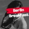 Berlin Breakfast *official*
