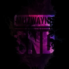 MUZWAYNE _ SND
