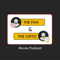 The Fan & The Critic