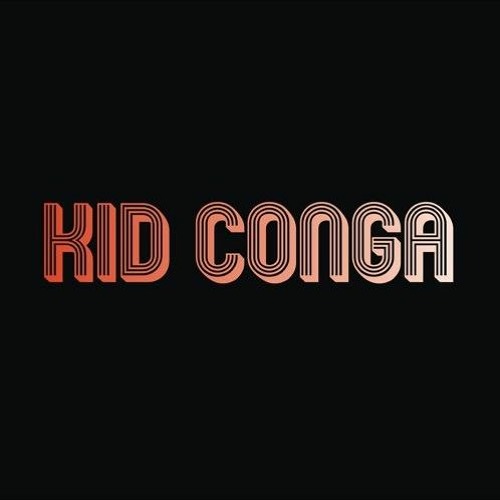 Stream Kid Conga music Listen to songs, albums, playlists for free on