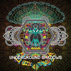 Underground Shadows