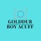 GOLDDUB X BOY ACUFF