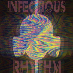 Infectious Rhythm