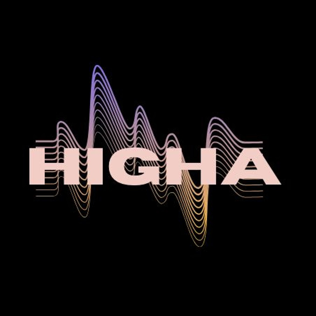 Stream Higha music | Listen to songs, albums, playlists for free on ...