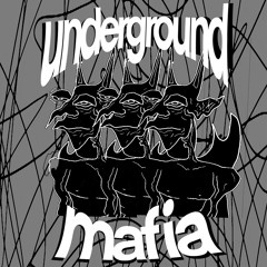 Underground Mafia