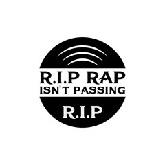 R.I.P Rap Isn’t Passing