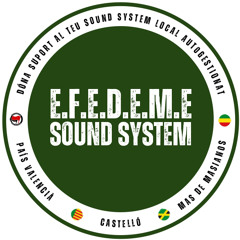E.F.E.D.E.M.E Sound System