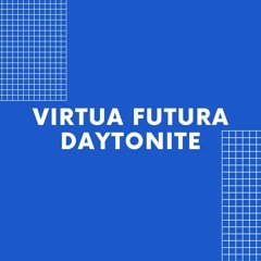 VIRTUA FUTURA/DAYTONITE