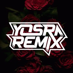 YOSRA REMIX ✪ [ DTM MEDAN ]