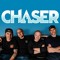 CHASER