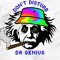 Don't Disturb Da Genius...