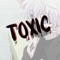 ToXiCPzYsCoYT