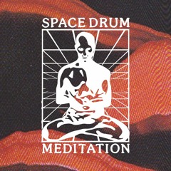 Space Drum Meditation