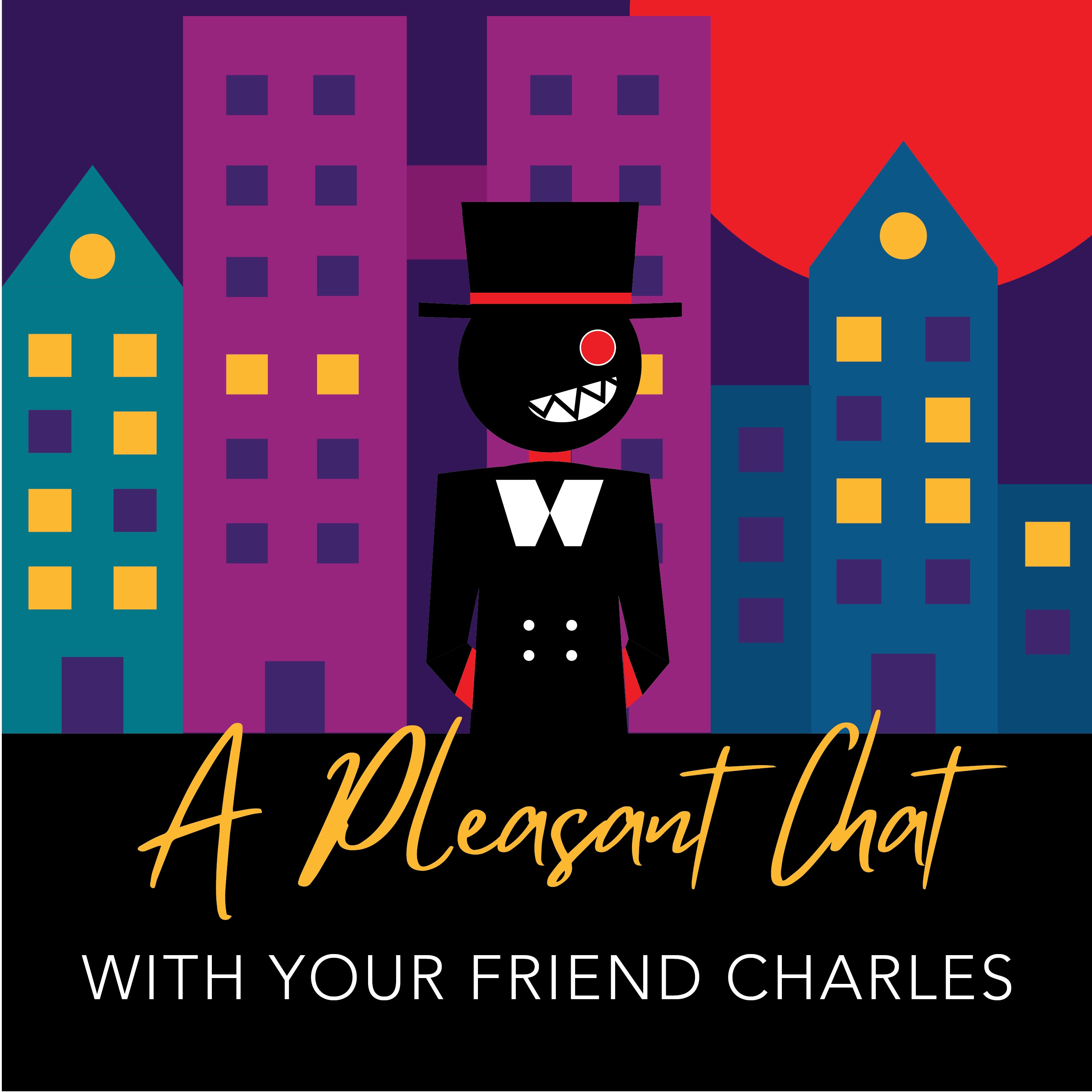 A Pleasant Chat with Your Friend Charles