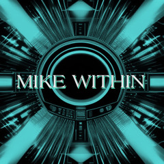 Mike Within