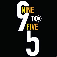 Nine II Five