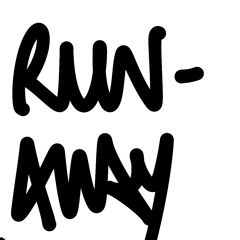 RUNAWAY FROM US