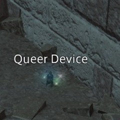 Queer Device