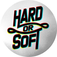 Hard Or Soft Podcast