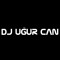 DJ UĞUR CAN