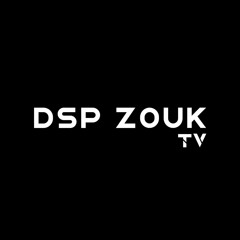 DSP Zouk Tv