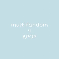 multifandom4kpop III