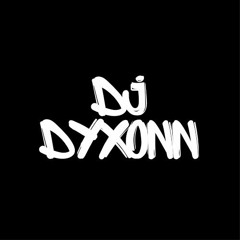 🌴DJ DYXONN🌴