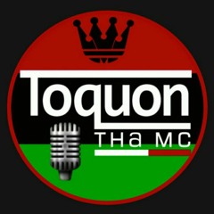 Toquon Tha MC
