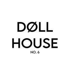 DOLLHOUSE
