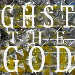 GHST THE GOD